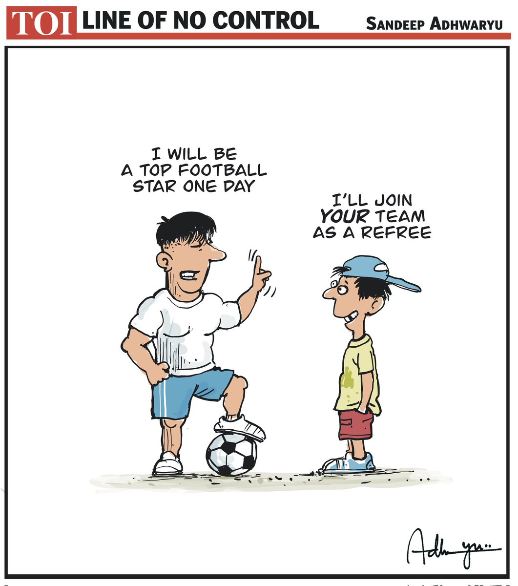 Big boy: I will be a top football star one day Chota boy: Then I'll join your team as a referee (Cartoon: @timesofindia ) Cc: @colkt @chitrapadhi @jaya_vel1 @sansbarrier @madhukishwar @drlathac