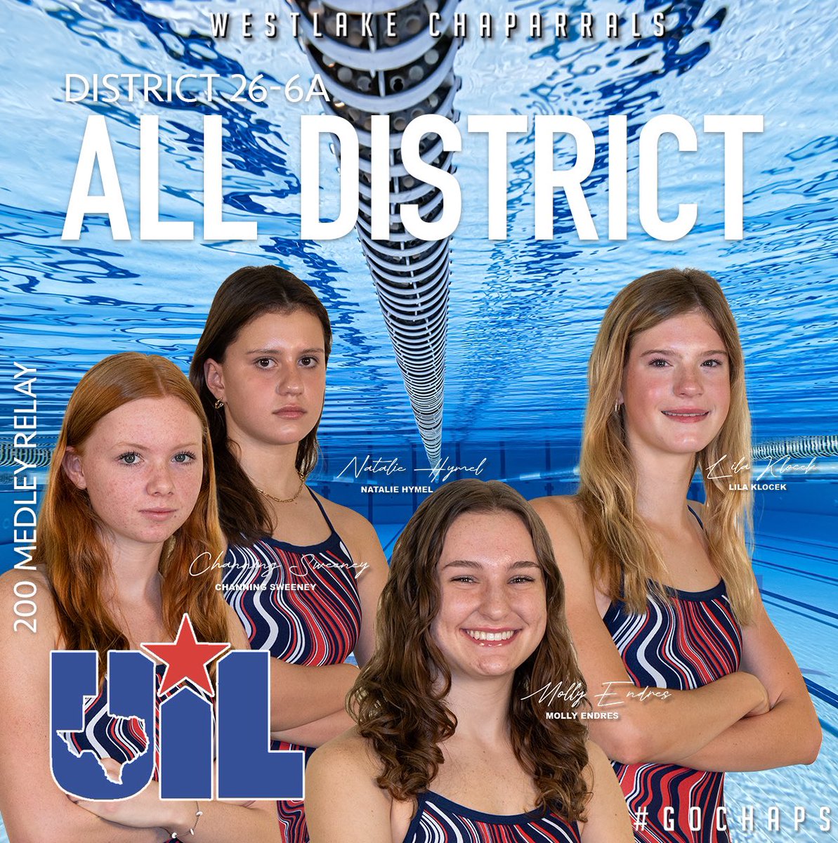 Congratulations to the 200 Medley Relay Team on their selection to the 26-6A Women’s Swimming and Diving All-District 1st Team. #GoChaps 200 Medley Relay Channing Sweeney Natalie Hymel Molly Endres Lila Klocek
