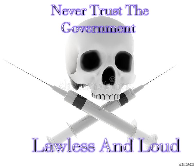 What's Really disturbing is, People are so distracted will the Juggernauting of new events they've completely forgotten the Government tried to FUCKING KILL THEM WITH A BIOWEAPON DISGUISED AS A VACCINE.