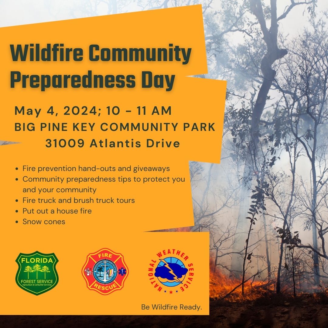 Hello #FloridaKeys. Come join us at the Wildfire Community Preparedness Day from 10-11 am this coming Saturday May 4th, 2024 at Big Pine Key Community Park 31009 Atlantis Drive. #flwx #KeyWest #FLKeys #MarathonFL #KeyLargo