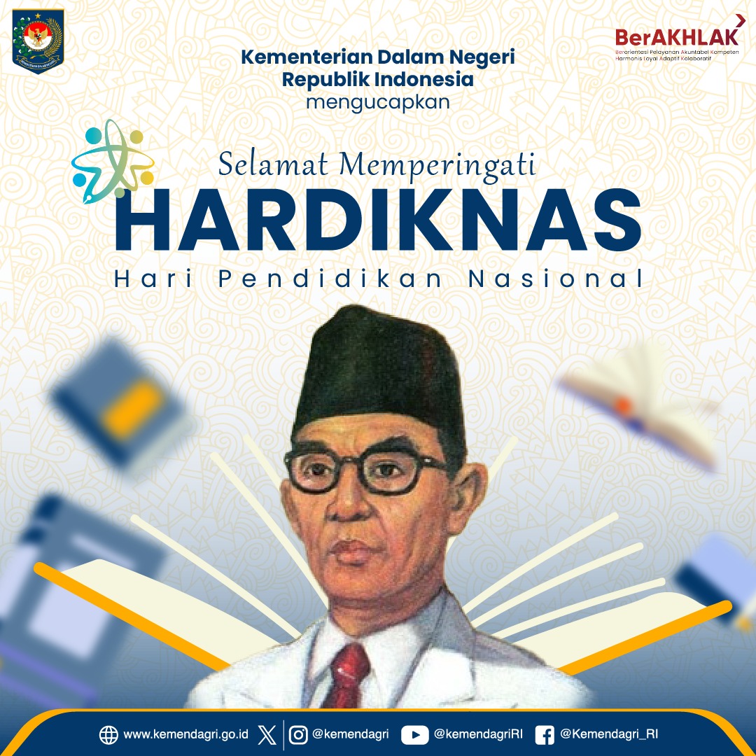 Selamat Memperingati Hari Pendidikan Nasional Tahun 2024 'Bergerak Bersama, Lanjutkan Merdeka Belajar' #hardiknas #kemendagri #infokemendagri