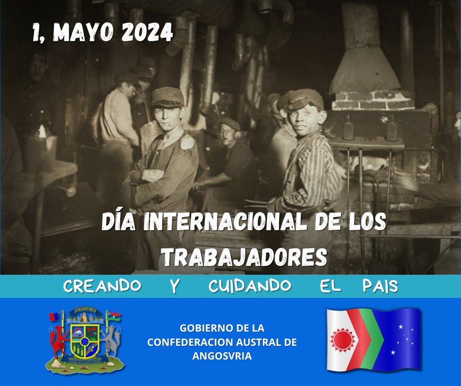 Gobierno de Angosvria:
Campaña publicitaria: 
Día Internacional de los Trabajadores
1 De Mayo, 2024
#Angosvria #Micronations #Micronaciones
#DiaInternacionalDeLosTrabajadores 
#DiaDelTrabajo #DiaDelTrabajador 
#FelizDiaDelTrabajador #LabourDay