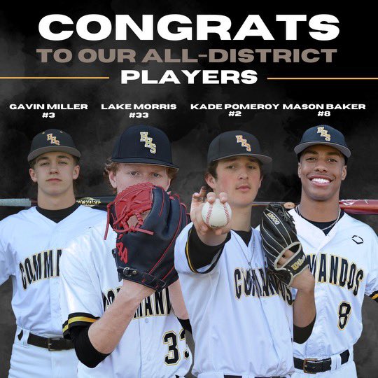 Congratulations to our 4 Commandos who were named to then District 12AAAA All-District Team! Great work men! 
<a href="/BakerMase/">Mason Baker</a> 
<a href="/LakeMorris1/">Lake Morris</a> 
Gavin Miller 
<a href="/KadePomeroy/">Kade Pomeroy</a> 

#commandobaseball