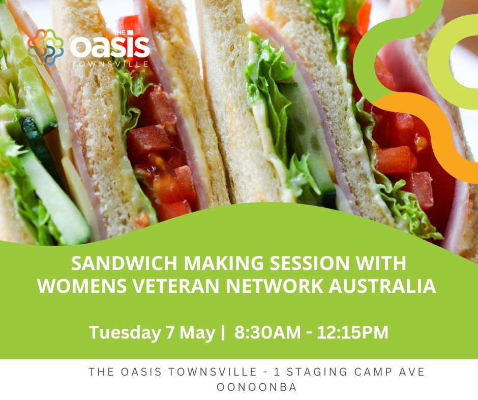 SANDWICH MAKING SESSION - Womens Veteran Network Australia are working with Eat Up Australia to donate sandwiches and snacks directly to schools For 1 in 5 Aussie kids who experience hunger.  

Tuesday 7 May 
8:30 -12:15pm 
The Oasis Townsville 1 Staging Camp Ave, Oonoonba