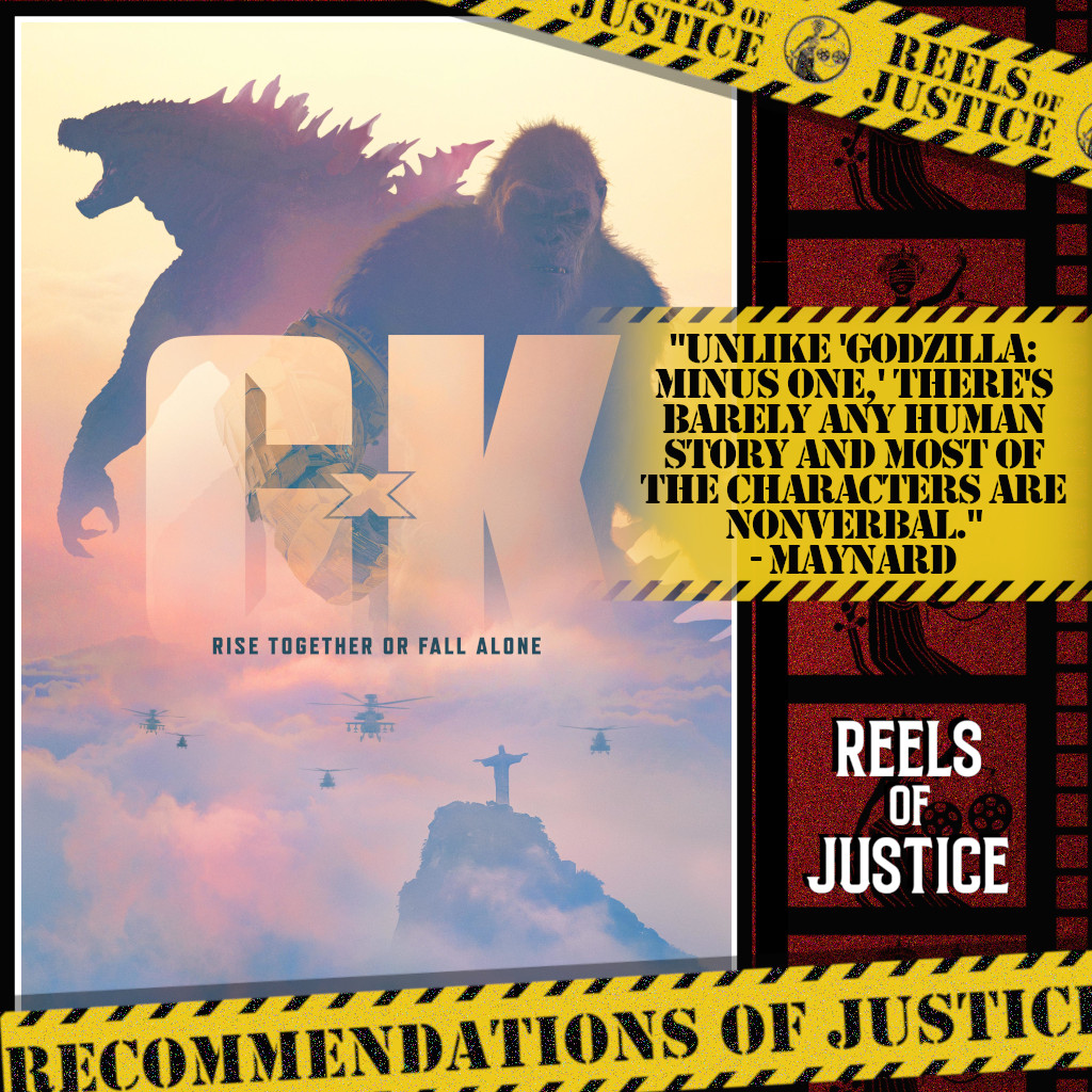 'Unlike 'Godzilla: Minus One,' there's barely any human story and most of the characters are nonverbal.'- @MaynardBangs, ‘Godzilla x Kong: The New Empire (2024)’ #RecommendationsofJustice #movie #movies #podcast #podcasts #podcasting #film #films #filmtwitter #moviereview #cinema