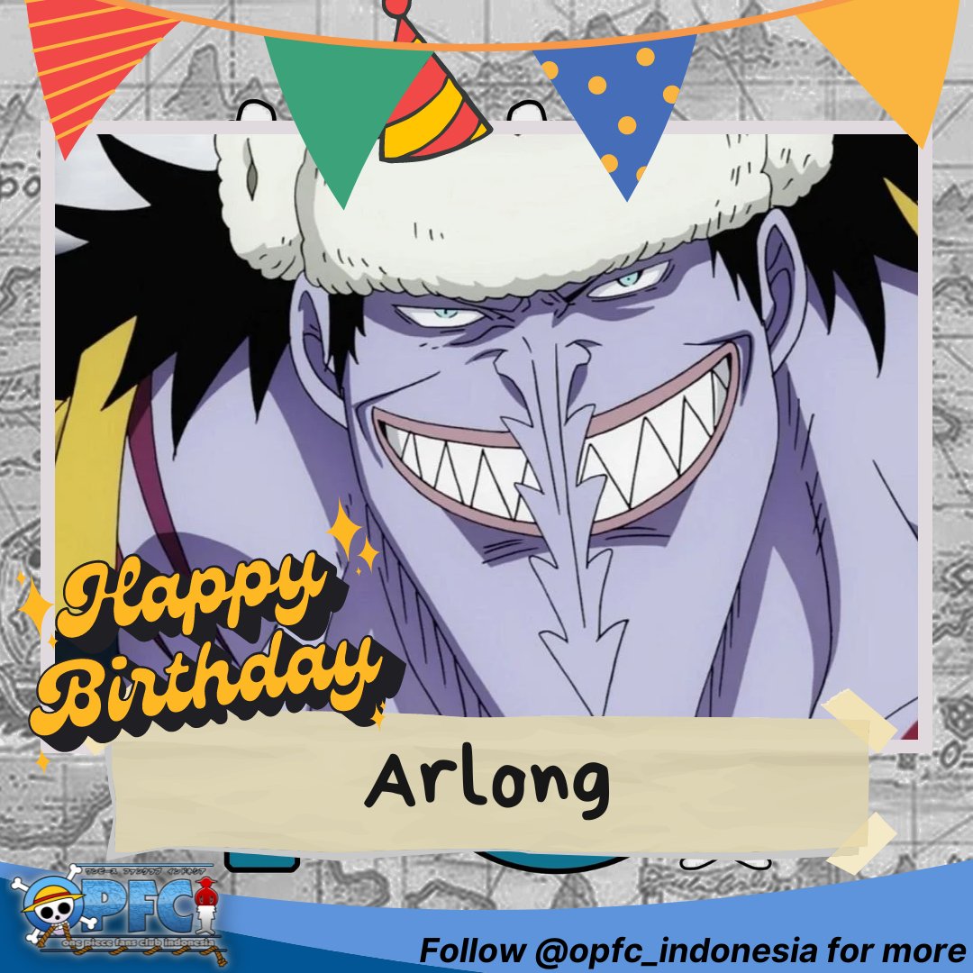 Happy Birthday!!

Karakter One Piece dengan tanggal lahir 3 Mei adalah
1. Arlong

Apa ada yang barengan?

🥳🥳🥳

#onepiece
#onepiecebirthday