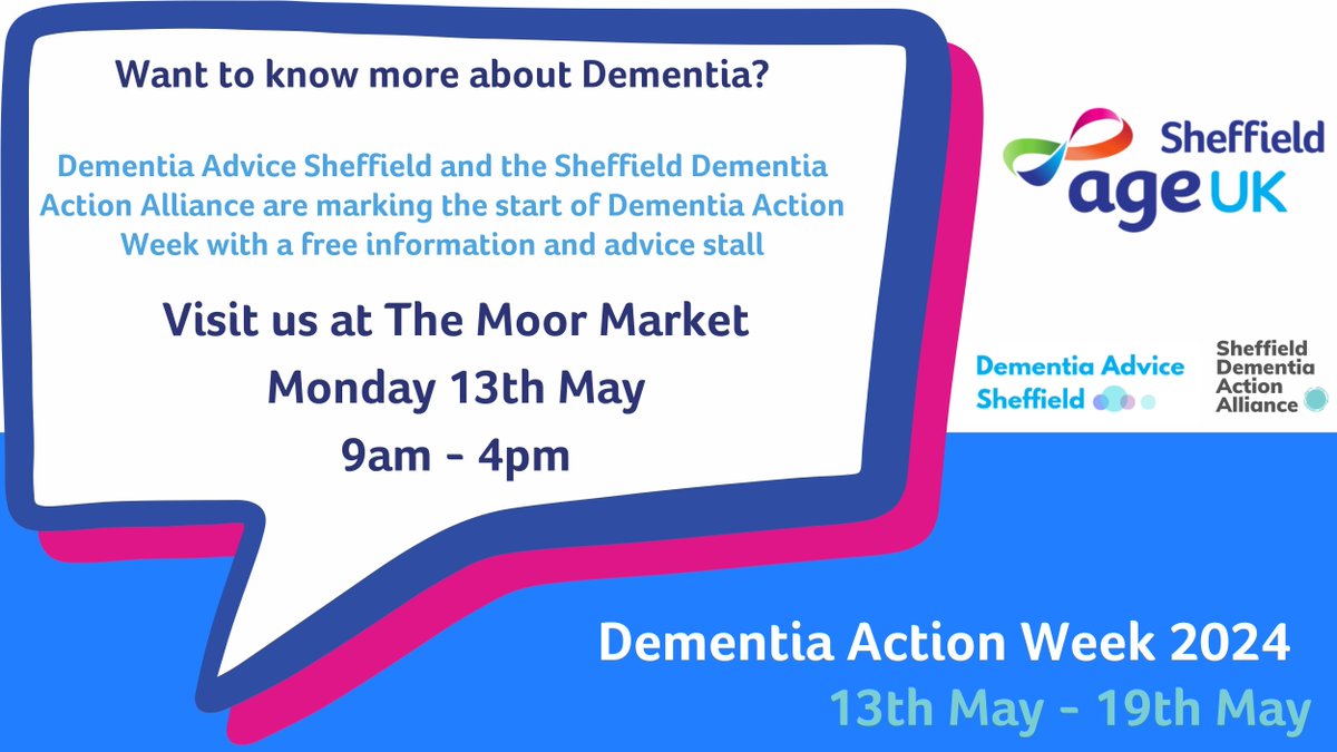 To mark the start of Dementia Action Week, Dementia Advice Sheffield, and the Sheffield Dementia Action Alliance (SDAA) are running a free information and advice stall at The Barrows inside The Moor Market on Monday 13th May.