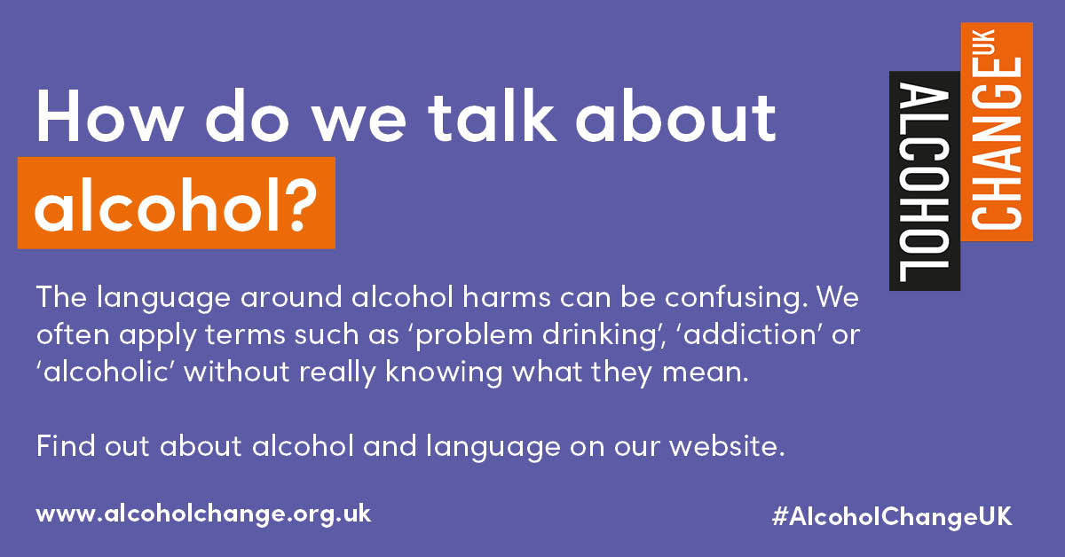 The language around alcohol harms can be confusing. We often apply terms such as 'problem drinking', 'addiction' or 'alcoholic' without really knowing what they mean. For more insight into alcohol language check out our website: alcoholchange.org.uk/policy/policy-…