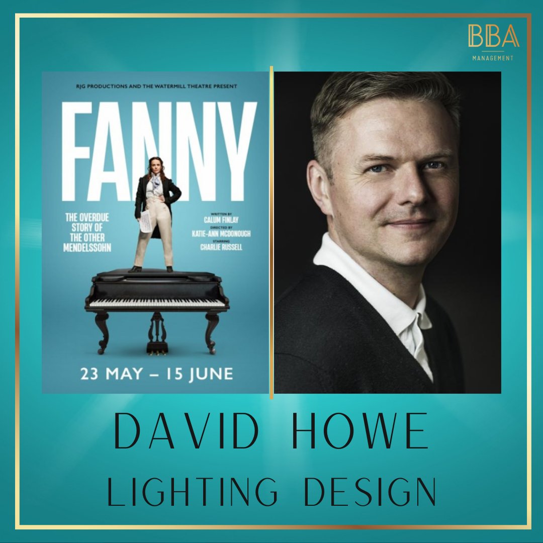 Our amazing DAVID HOWE (@DHLD) has been announced as the Lighting Designer for Fanny at the @WatermillTh🎹 #proudagents