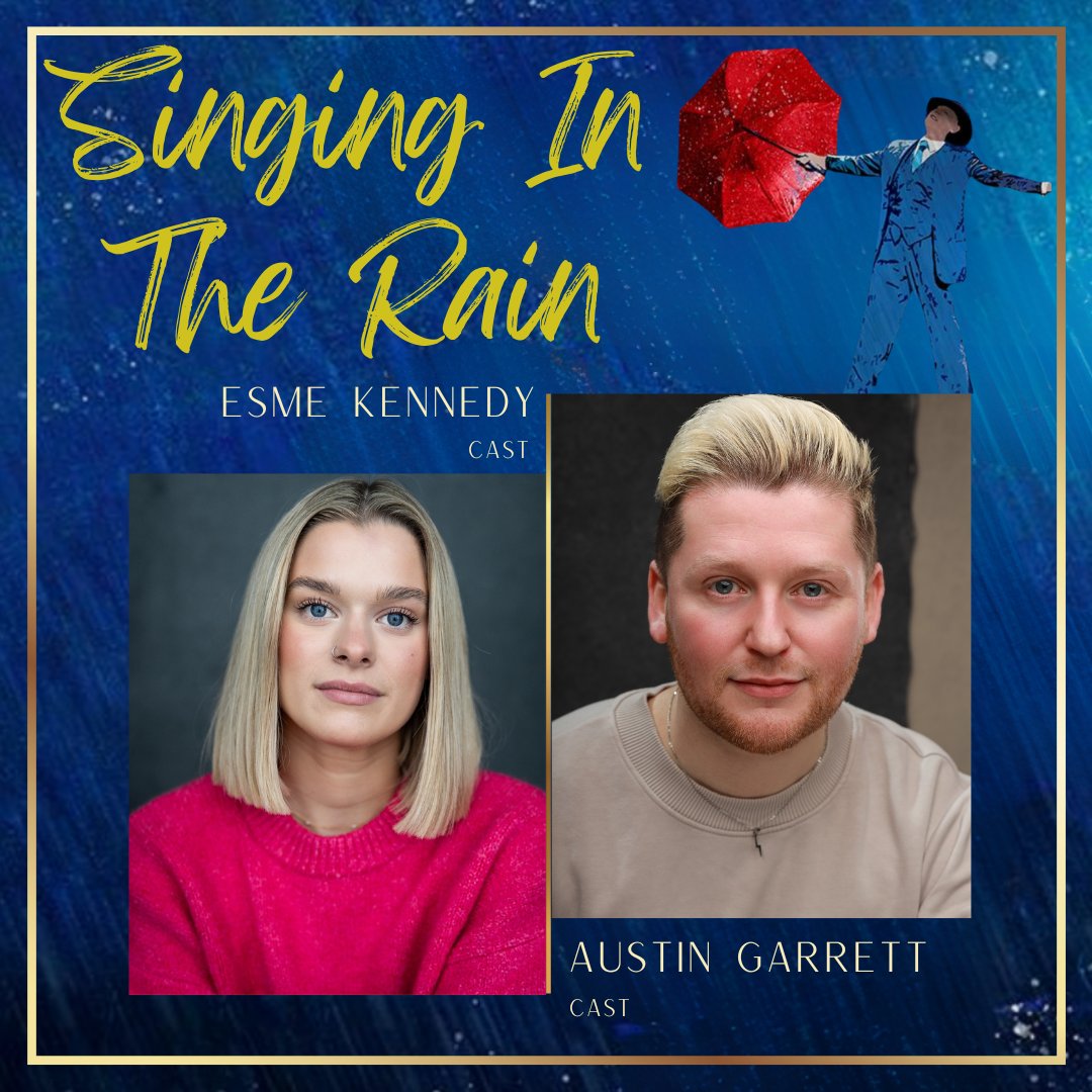 We are so pleased to announce our fabulous ESME KENNEDY and AUSTIN GARRETT have been announced in the cast of @KHTheatre Singin’ In The Rain ☔️ Running from Tuesday 18th June – Sunday 28th July 2024, this show will be a splash hit! 💧🩵 📸 -@yellowbellyfoto @BurleyOwen…