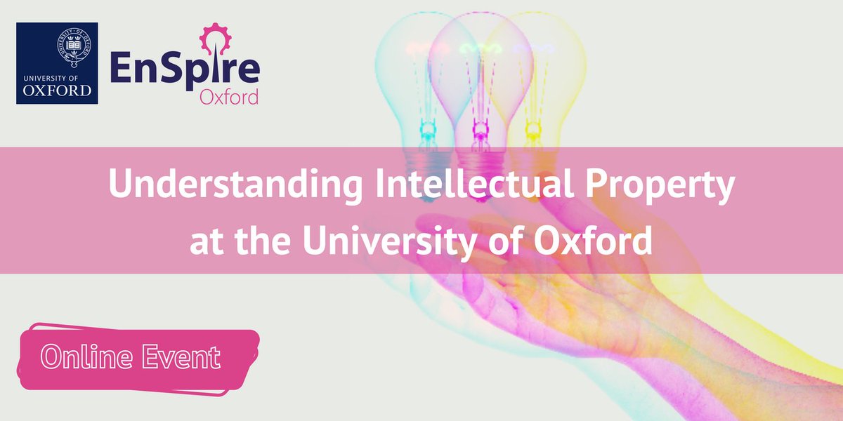 💡 Understanding Intellectual Property (IP). Calling all @oxunistudents & members of Staff - this online session will answer all of your questions relating to IP. 📅 22nd May ‘24 @ 12.30pm 📍 Online Book your place ➡️ tinyurl.com/58k5dncx
