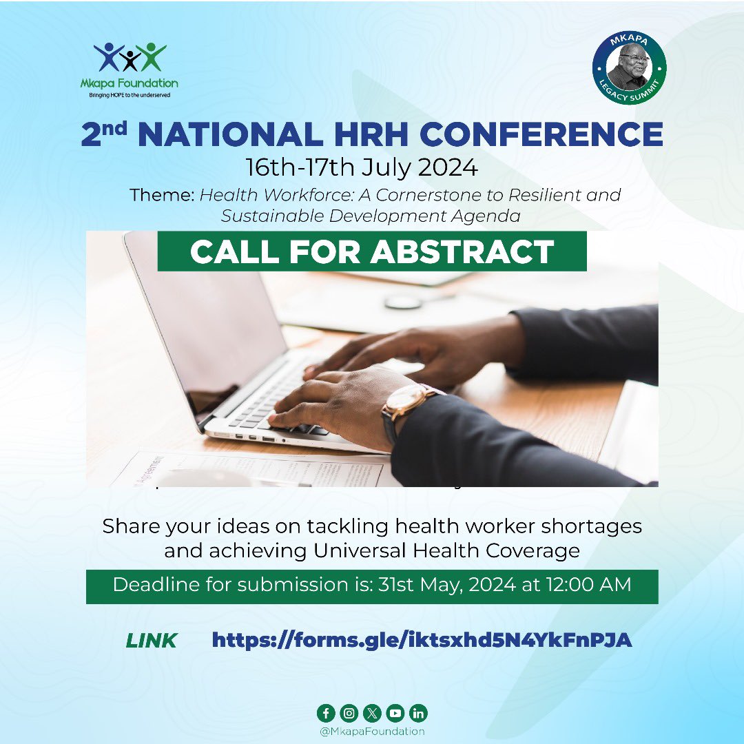 We are now receiving abstracts for the 2nd National Human Resource for Health (HRH) Conference. 📌More details: mkapafoundation.or.tz/index.php/hrh-… Deadline for submission: 31st May,2024 #MkapaLegacy #HRH #HRHConference