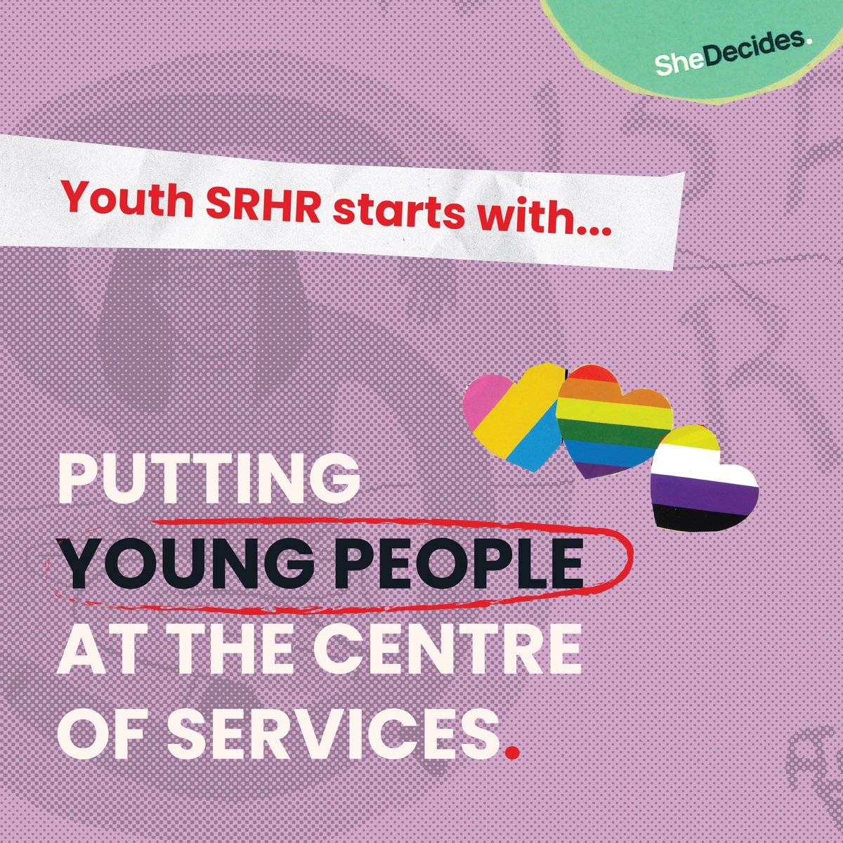 #YouthSRHRStartsWith putting #youngpeople at the center of services. Young people must be meaningfully engaged in SRHR service provision, so that support is inclusive and youth-friendly. Explore our zine, where we amplify YOUR voice on youth SRHR🗣️shedecides.com/youthsrhr