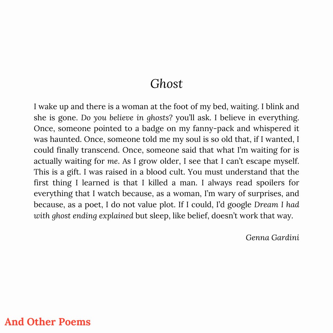 'If I could, I'd google Dream I had with ghost ending explained...' Genna Gardini's 'Ghost' - published in Issue Three of And Other Poems.