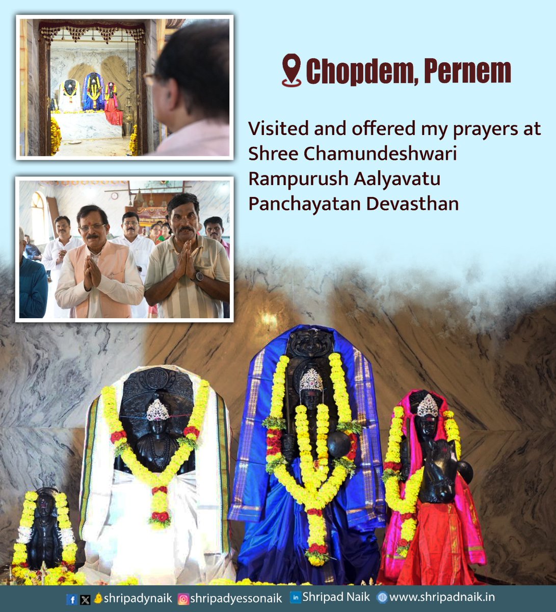 Visited and offered my prayers at Shree Chamundeshwari Rampurush Aalyavatu Panchayatan Devasthan, Chopdem, Pernem.
