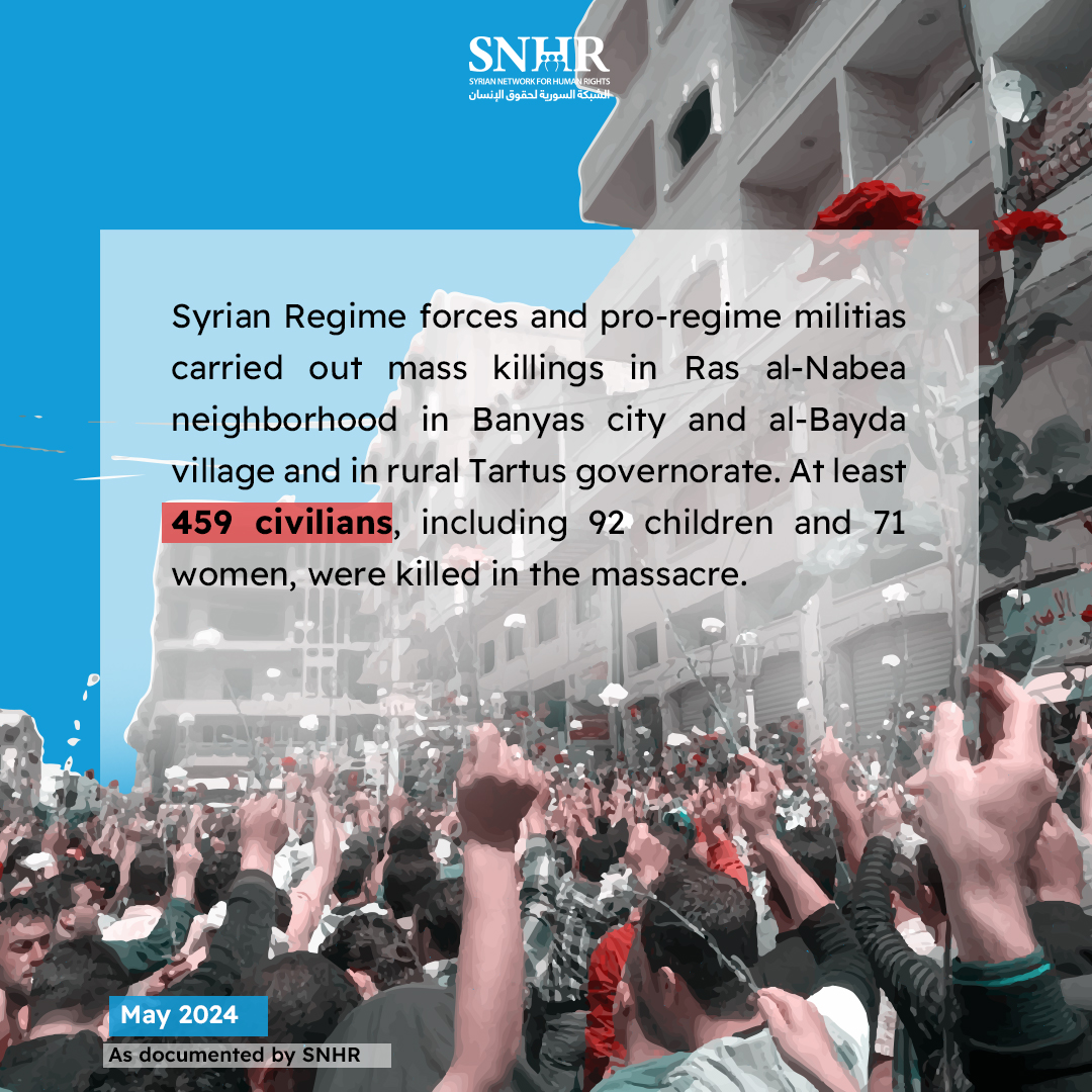 11 years since the Massacre of Banyas & al-Bayda: On May 2-4, 2013, #SyrianRegime forces carried out mass killings in Ras al-Nabea in Banyas city & al-Bayda village in #Tartus At least 459 civilians, incl. 92 children were massacred. #SNHR #Syria Details: snhr.org/?p=780