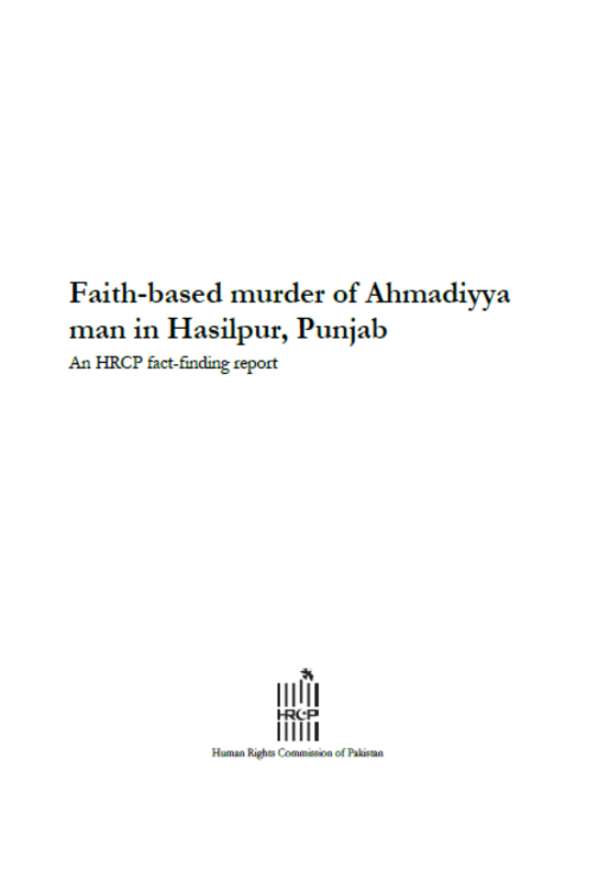 JUST RELEASED When 54-year-old Tahir Iqbal was shot dead on 4 March 2024 in Hasilpur, Bahawalpur, the press initially reported the incident as a possible 'honour' killing. However, the victim's Ahmadi identity gave rise to the suspicion that this attack may have been an incident