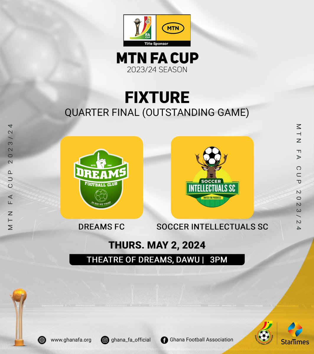 ⚽️ Matchday - Quarterfinal 

🔘 Dreams FC 🆚 Soccer Intellectuals 
🏟️ Theatre of Dreams, Dawu. 
⏱️ 3PM

#MTNFACup