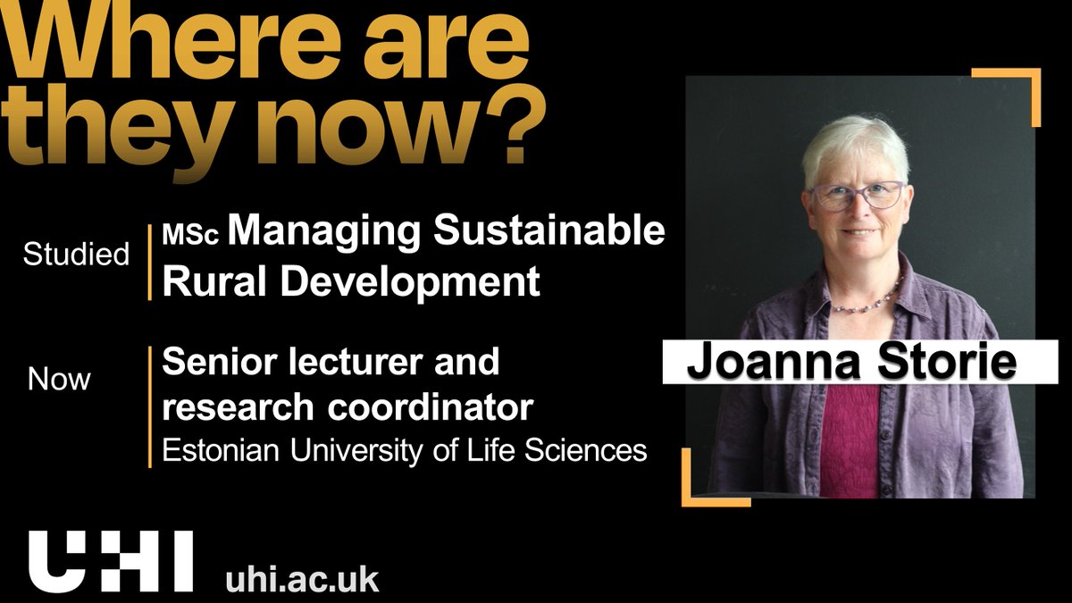 Where are they now? ➕ Dr Joanna Storie studied MSc Managing Sustainable Rural Development at @UHI_NWH, and is now a senior lecturer and research coordinator at Estonian University of Life Sciences. Read more: uhi.ac.uk/watn #UHIAlumni #ThinkUHI