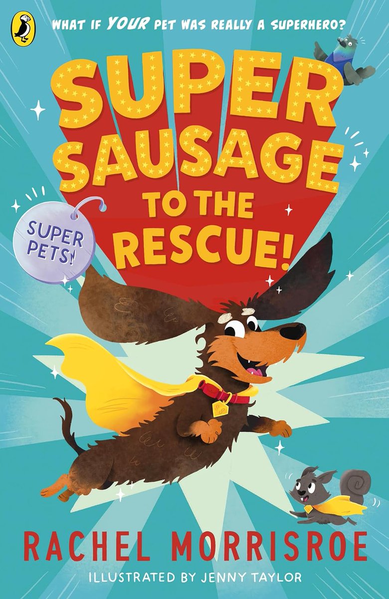 Happy PUPlication day to @RachelMorrisroe and SUPERSAUSAGE TO THE RESCUE, the first in her new Super Pets series! And a special shout-out to the real life Dottie, pup-lishing inspiration and PAWsome pupper!