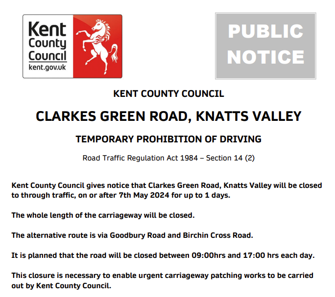 Knatts Valley, Clarkes Green Road. Road closed on 7th May for 1 day (09:00-17:00) for carriageway patching works: moorl.uk/?ngll4m #Kentpotholes