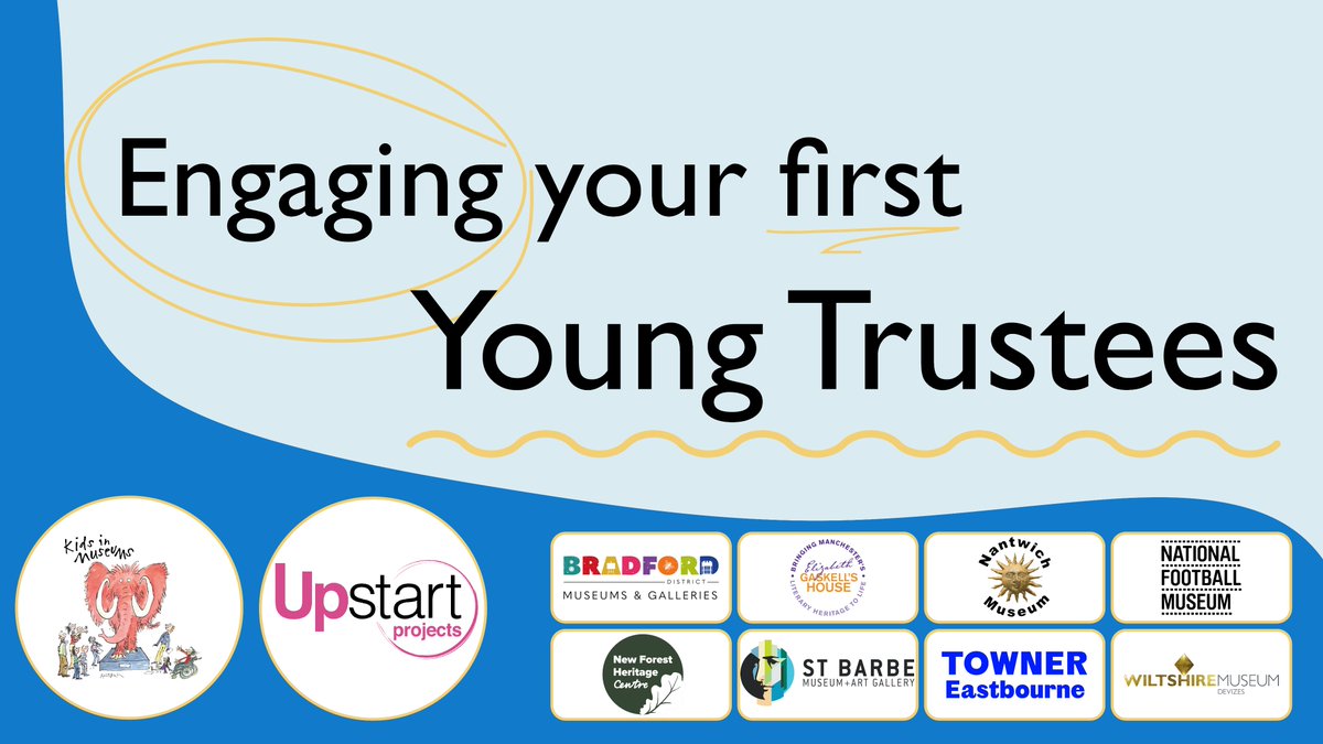 We’re pleased to share the organisations participating in Engaging your first Young Trustees. Led by Kids in Museums & @upstartprojects, the programme will support museums to recruit their first Young Trustees, and develop more inclusive board cultures🤝ℹ️bit.ly/engagingyoungt…