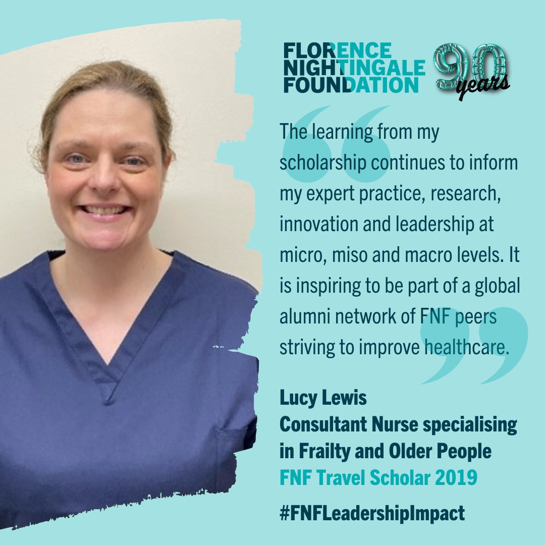 🎉#FNF90at90 'The learning from my Scholarship continues to inform my expert practice, research, innovation + leadership at micro, miso + macro levels. It's inspiring to be part of a global alumni network of FNF peers.' @LucyLew79 🌟@WiltsHC_NHS #FNFLeadershipImpact