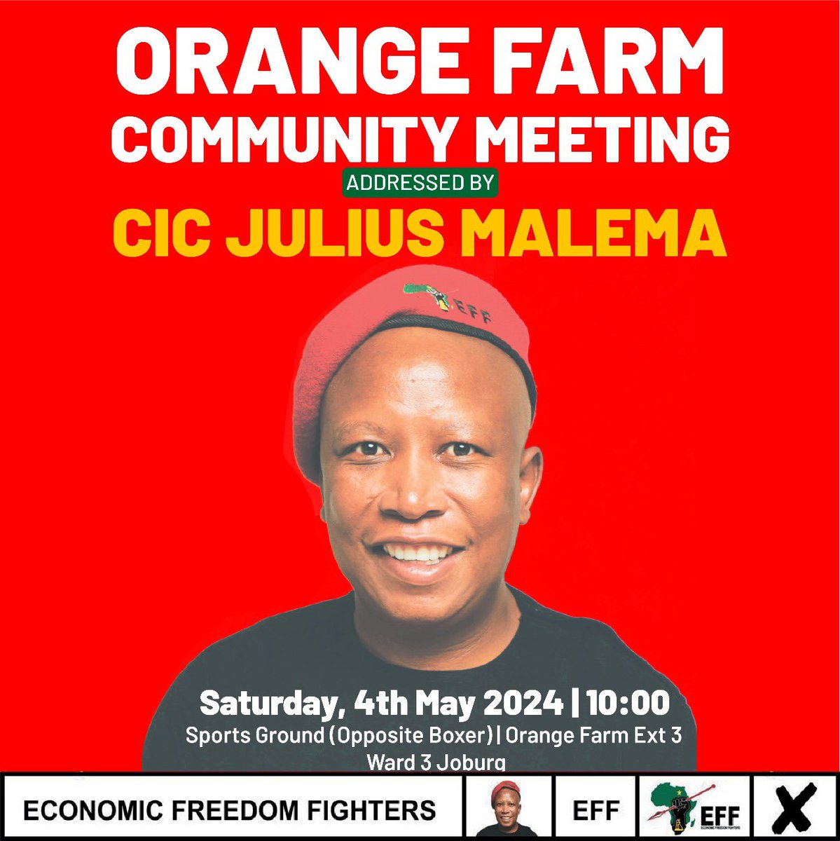 ♦️Do Not Miss It♦️ President @Julius_S_Malema will address the Orange Farm Community Meeting on the 4th of May 2024. The emphasis on NOW is also because our people live in absolute poverty. Read the full EFF Elections Manifesto here 👇🏾 effonline.org/wp-content/upl #VoteEFF