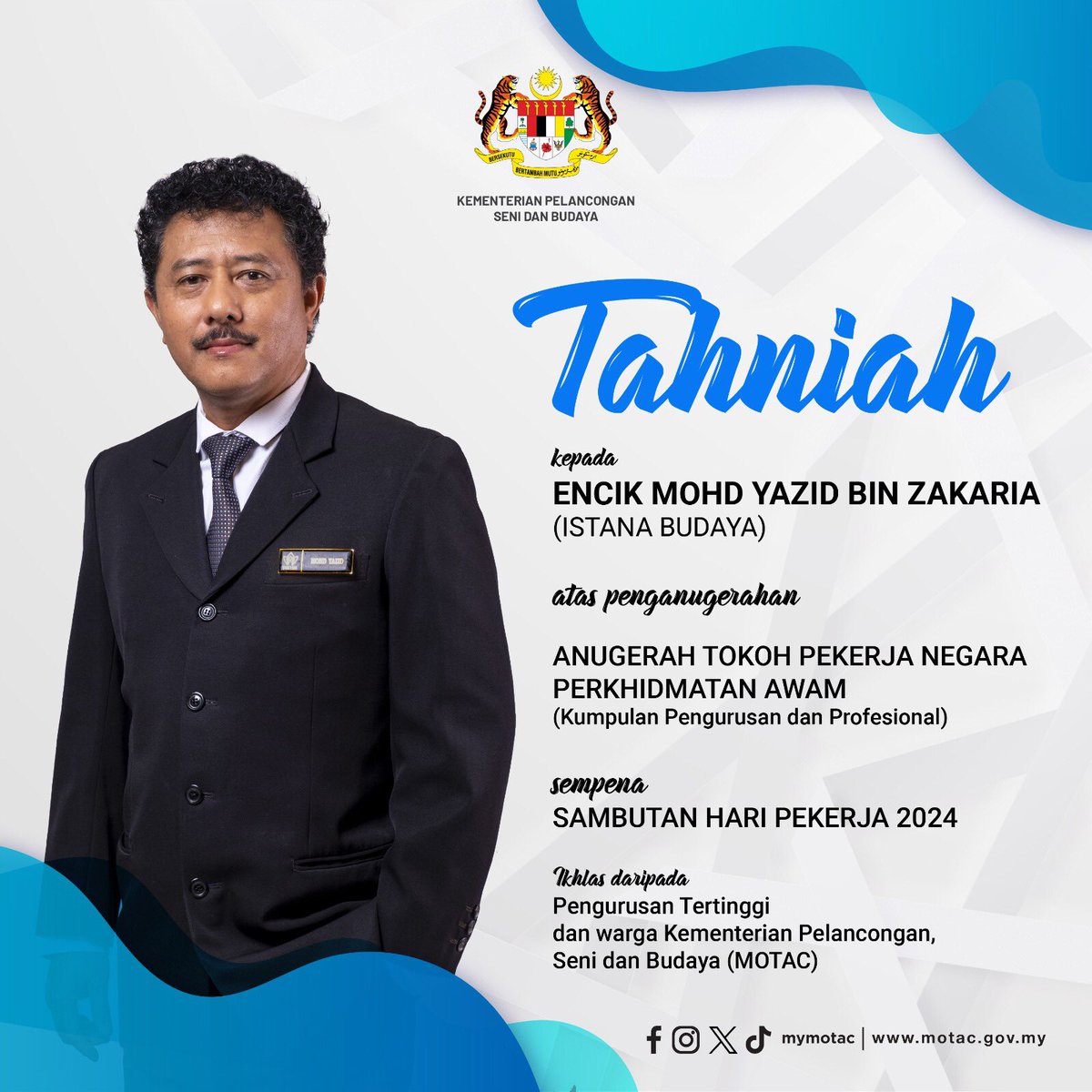 Tahniah diucapkan kepada ENCIK MOHD YAZID BIN ZAKARIA (Istana Budaya) atas penganugerahan ANUGERAH TOKOH PEKERJA NEGARA PERKHIDMATAN AWAM. Ikhlas daripada Pengurusan Tertinggi dan warga MOTAC. #MyMOTAC #MySeniBudaya #MalaysiaTrulyAsia #MalaysiaMADANI