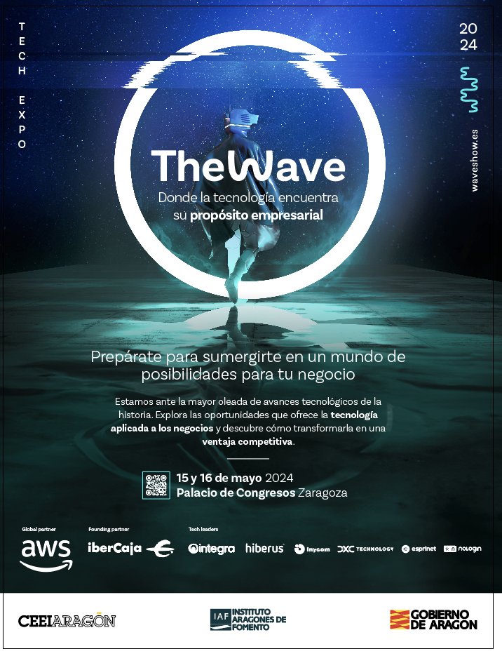 💥#TheWave: donde la tecnología encuentra su propósito empresarial.
Como partner tecnológico, nuestro CEO, Sergio López, protagonizará un #TechTalk el jueves 16 de mayo a las 10:30 horas.
Info e inscripción aquí 🔗 waveshow.es
@CEEIARAGON @IAF_Aragon @GobAragon