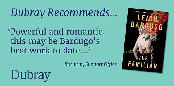 #DubrayRecommends The Familiar by Leigh Bardugo. An entertaining slice of speculative fiction wrapped in historical fiction and delivered with heavy doses of magic and wit. Grab your copy! dubraybooks.ie/product/the-fa…