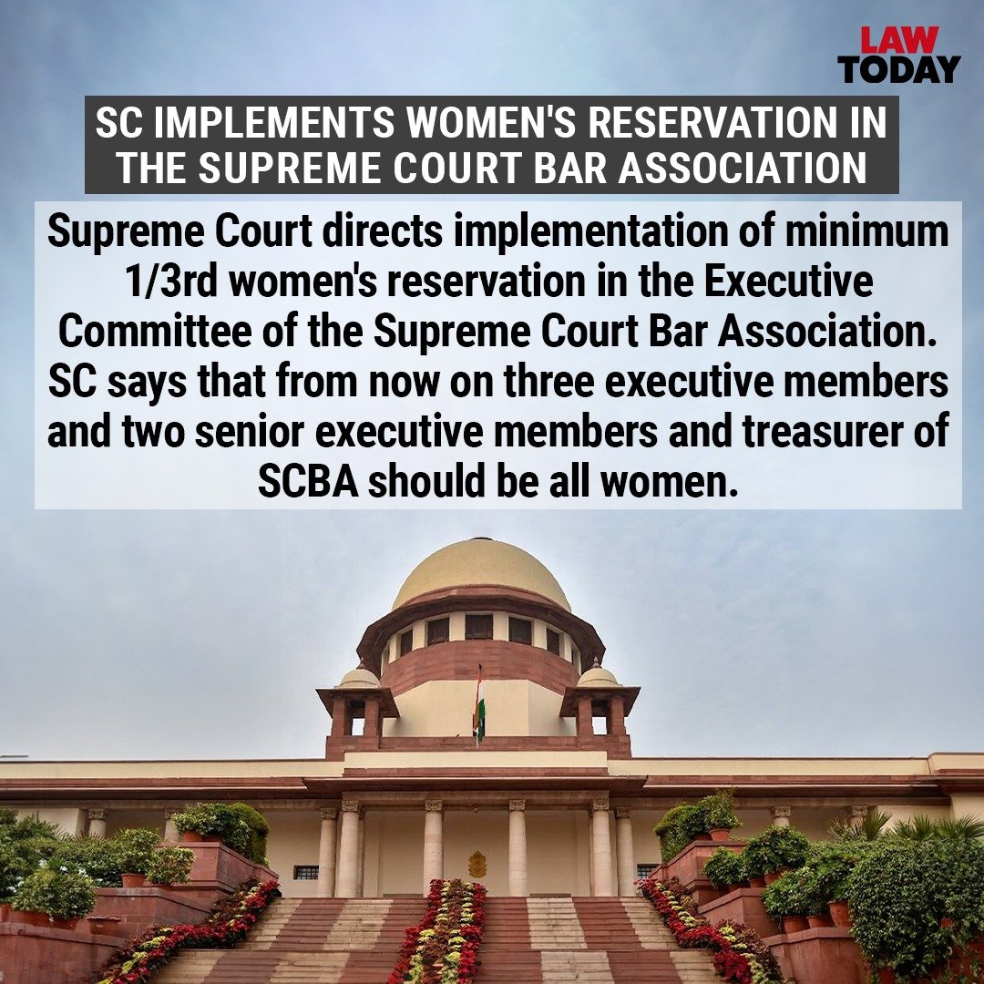 JUST IN: Supreme Court directs implementation of minimum 1/3rd women's reservation in the Executive Committee of the Supreme Court Bar Association. SC says that from now on three executive members and two senior executive members and treasurer of SCBA should be all women.