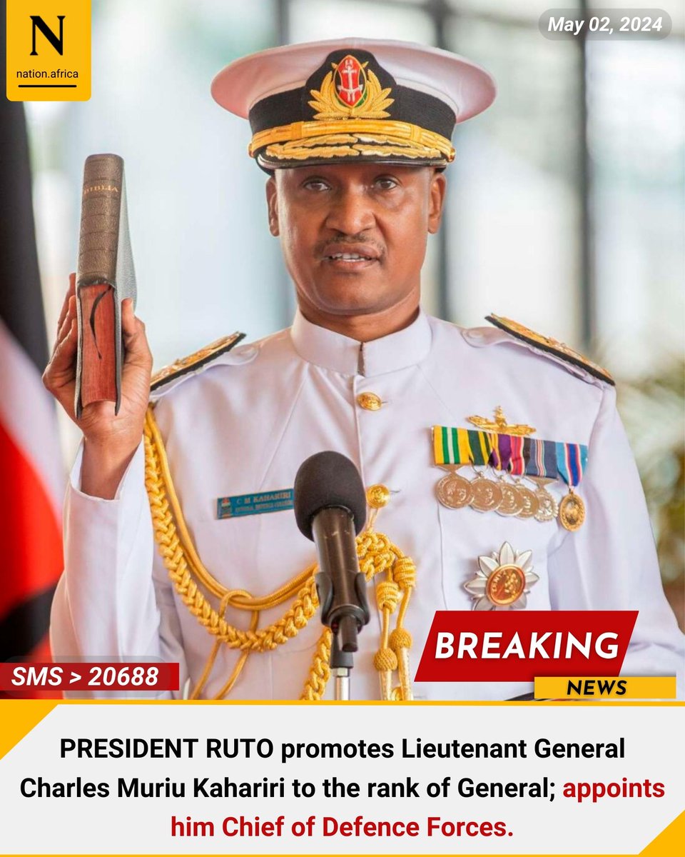 NationAfrica's tweet photo. PRESIDENT RUTO promotes Lieutenant General Charles Muriu Kahariri to the rank of General; appoints him Chief of Defence Forces.
https://t.co/ji7ZLKxJ39 https://t.co/phX8BHi98f