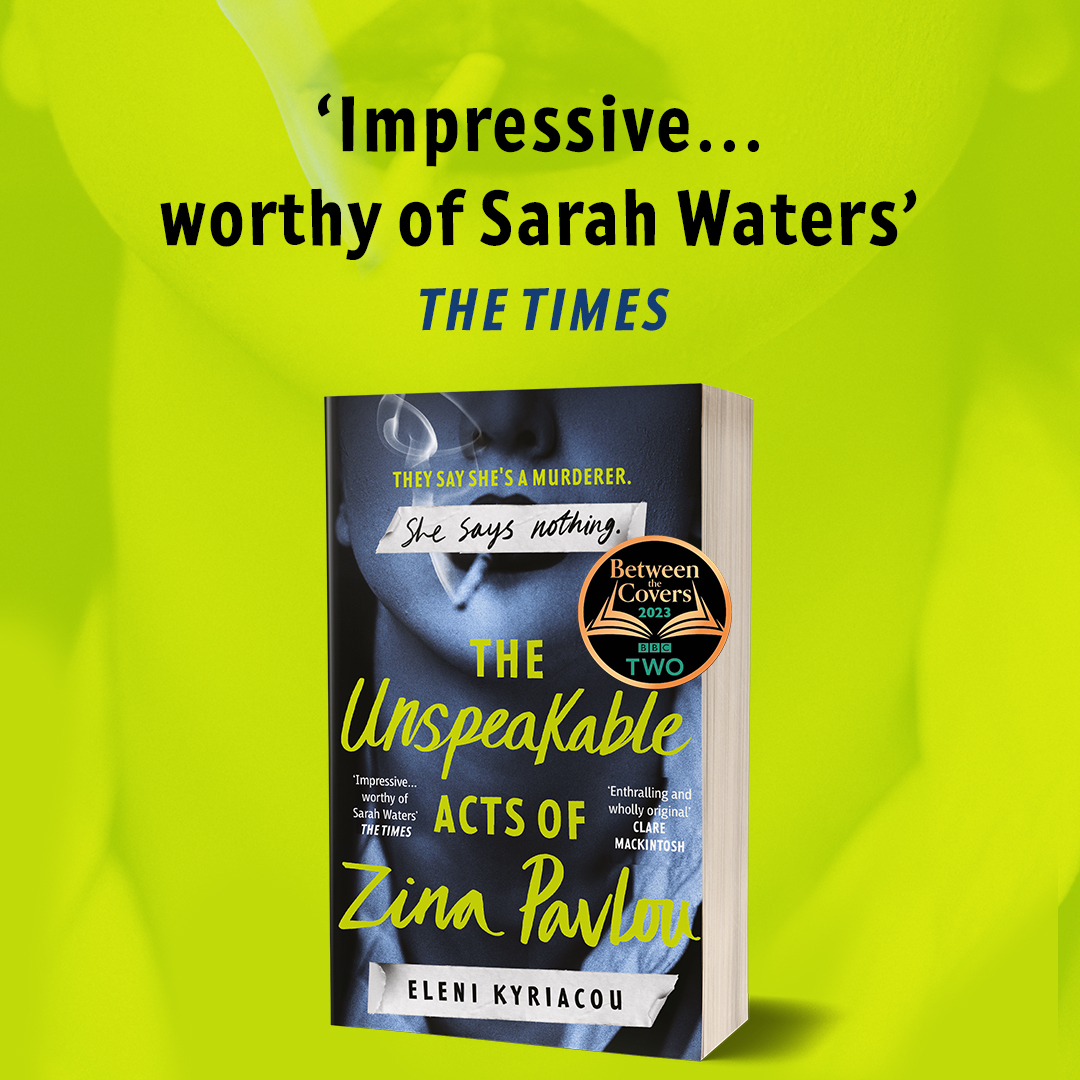 'Tense. Moving. Morally complex. Zina Pavlou is wholly unforgettable' RACHEL RHYS The #UnspeakableActsOfZinaP by @elenikwriter is now available in paperback! Grab your copy here 🚬 bit.ly/3xkzASN @bookshop_org_UK