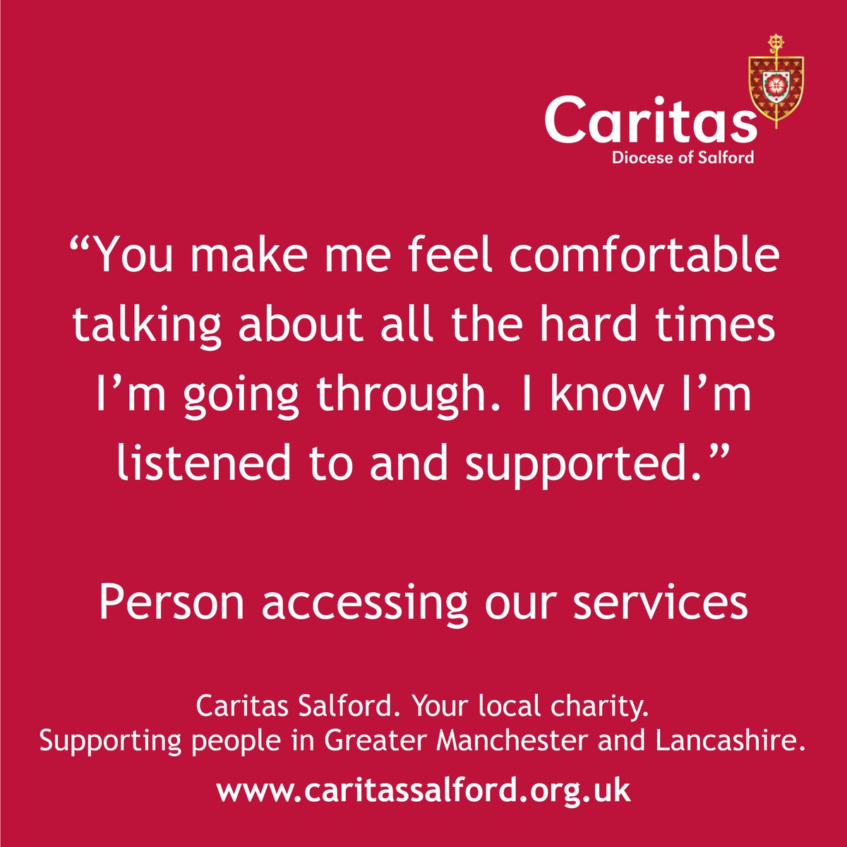 Thank you to the person accessing our services for this comment. 'You make me feel comfortable talking about all the hard times I'm going through. I know I'm listened to and supported.'