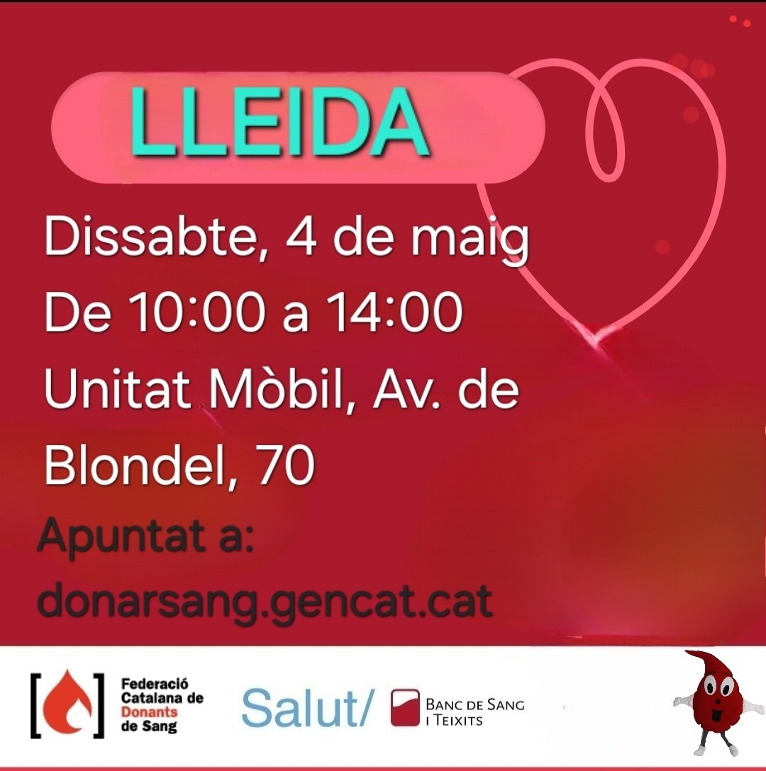 #Lleida
#donaciodesang 
Dissabte, 4 de maig de 2024
De 10:00 a 14:00
Unitat Mòbil, Av. de Blondel, 70