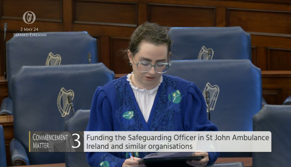 #Seanad Commencement Matter 3: Senator Annie Hoey @hoeyannie – To the Minister for Children, Equality, Disability, Integration and Youth: To discuss funding the Safeguarding Officer in St John Ambulance Ireland and similar organisations bit.ly/2WW5Fwa #SeeForYourself