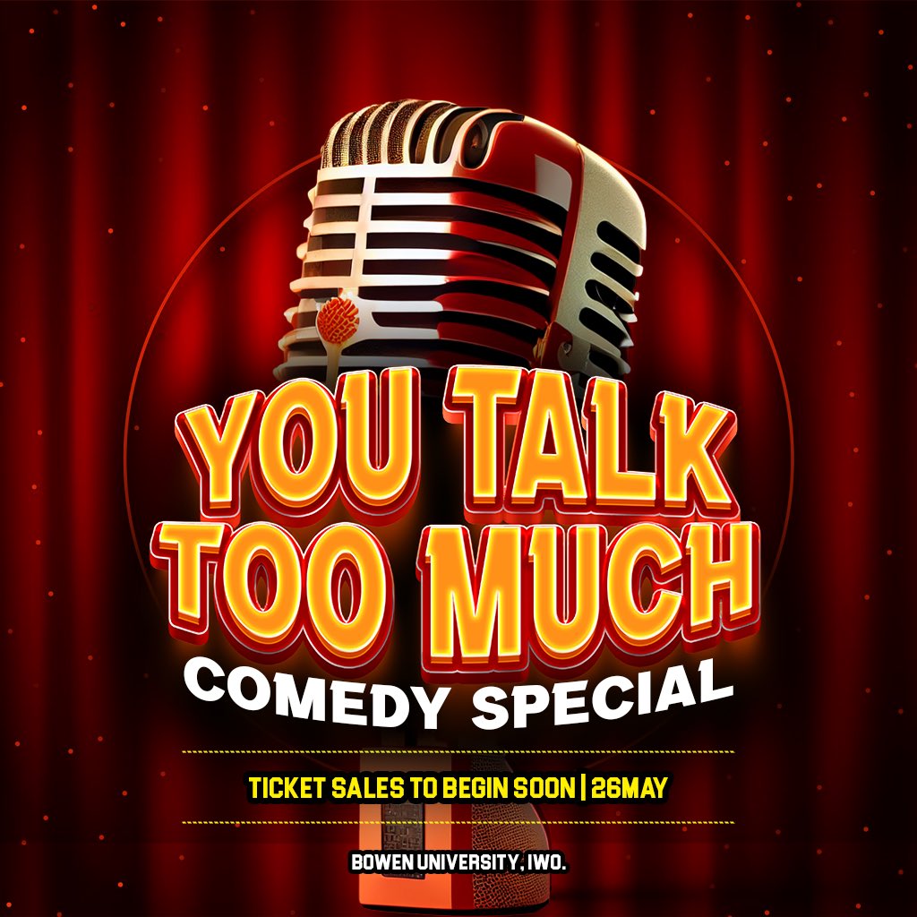 The time has come.

BOWEN UNIVERSITY, GET READY. I will be headlining my first ever special in Bowen University on the 26th of May 2024 and it’s called “YOU TALK TOO MUCH”

Tickets sales will be out tonight, and it’ll be 2,000 

Y’all should come and have a great time!!!!!