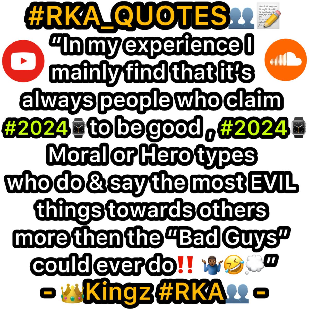 #RKA_QUOTES👥📝 #2024🕑 “In my experience I mainly find that it’s always people who claim to be good , Moral or Hero types who do & say the most evil things towards others more then the “Bad Guys” could ever do‼️ 🤷🏾‍♂️🤣💭” - 👑Kingz #RKA👥 - #RKA youtube.com/channel/UCgk4e…