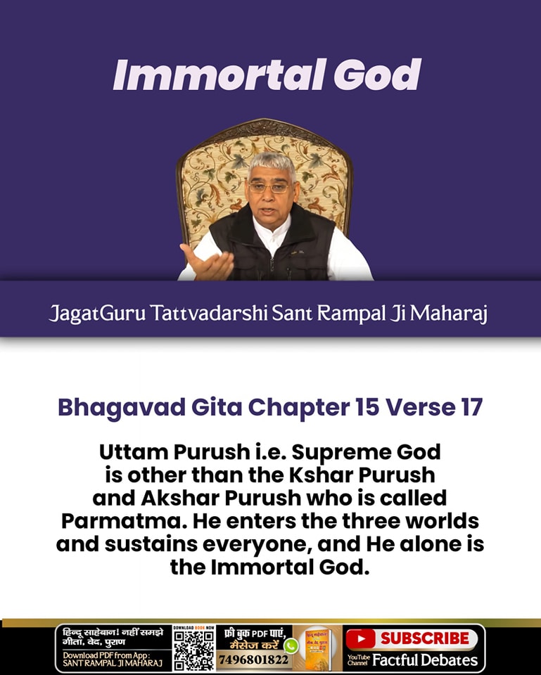 #GodMorningThursday Uttam Purush i.e. Supreme God is other than the Kshar Purush and Akshar Purush who is called Parmatma. He enters the three worlds and sustains everyone, and He alone is the Immortal God.