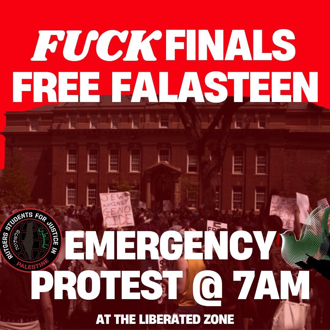 BREAKING: Rutgers SJP is launching a campaign to cancel Final Exams, 'Fuck Finals, Free Falasteen'

The next tweet will contain the E-Mail template that they want students to use when contacting professors.