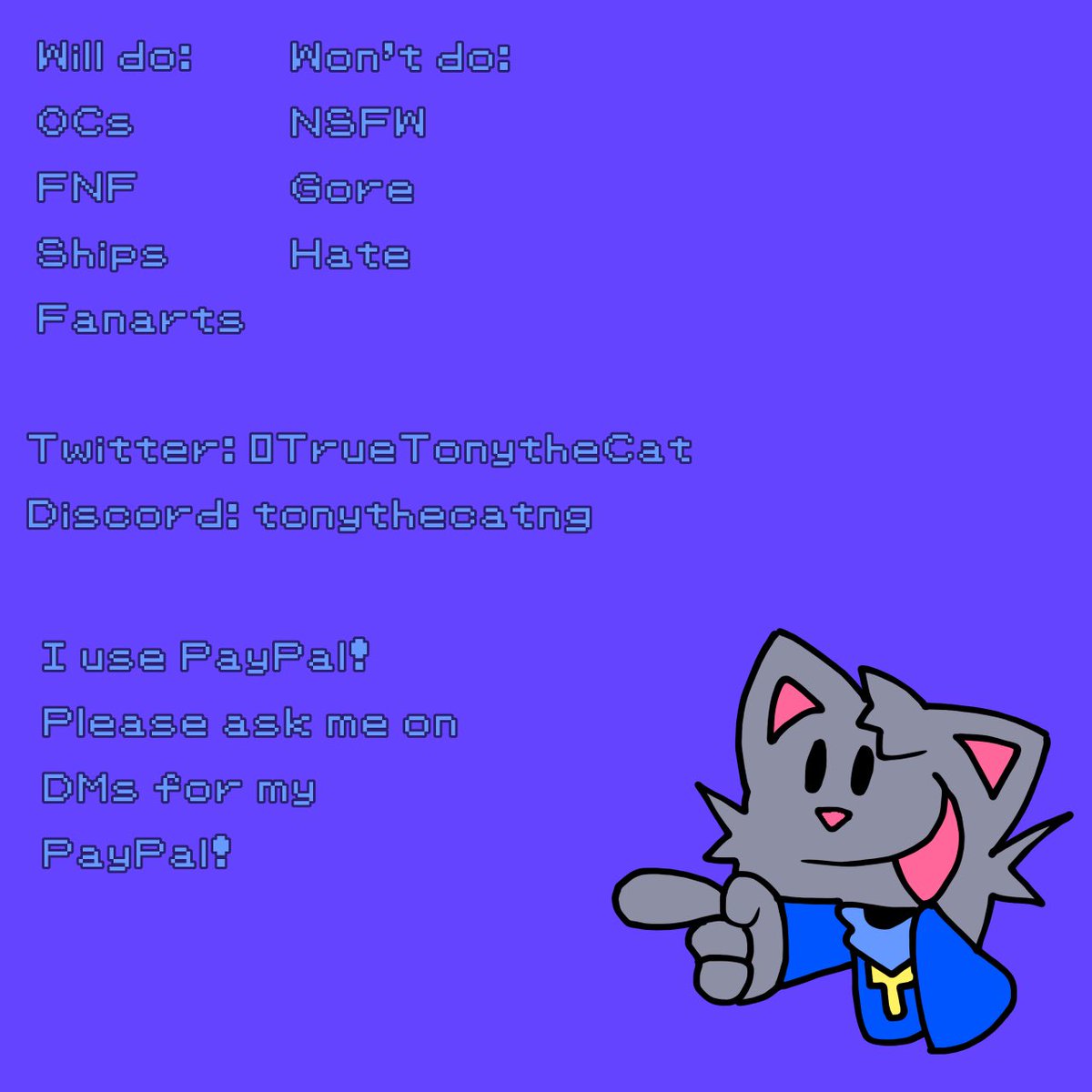 Alright, I officially opened for business for commissions! I use PayPal and you may see me for details for commissions! These are my prices and hope to make some commissions soon! DM me if interested!
