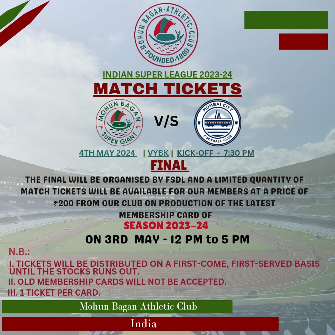 Notice.

#MohunBagan #Mariners #MBAC #MohunBaganAthleticClub #JoyMohunBagan #Notice #MatchTickets #mbsgvsmfc #ISL #IndianSuperLeague #VYBK #KickOff #Final #ISLFinal #islfinal2024