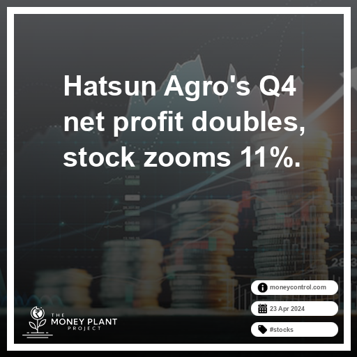 Hatsun Agro's Q4 profit doubles, stock surges 11%, market shocked by breaking news. 
moneycontrol.com/news/buzzing-s… 
#HatsunAgro #Q4Earnings #NetProfit #StockZooms #DoubleProfit