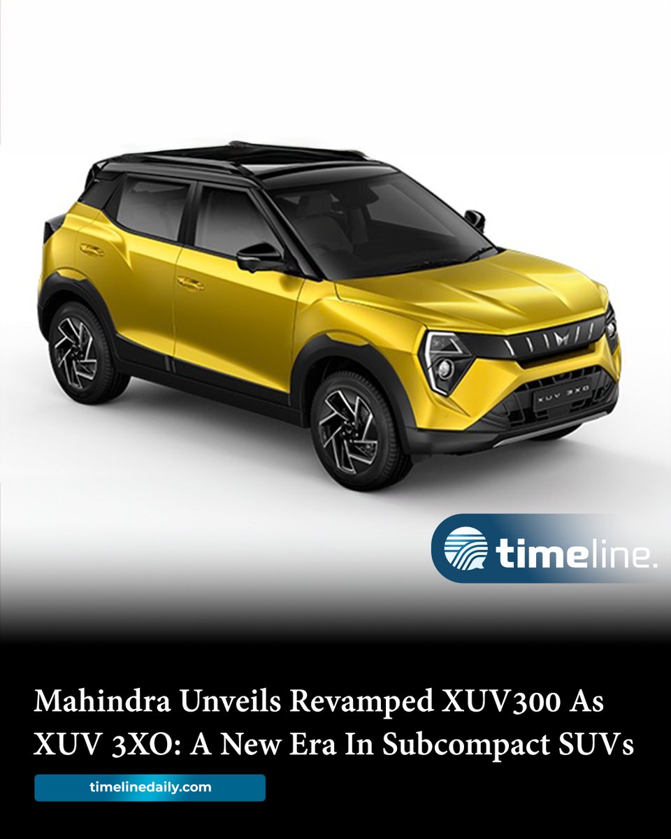 #Mahindra Unveils Revamped #XUV300 As #XUV3XO: A New Era In Subcompact #SUVs

timelinedaily.com/auto/mahindra-…