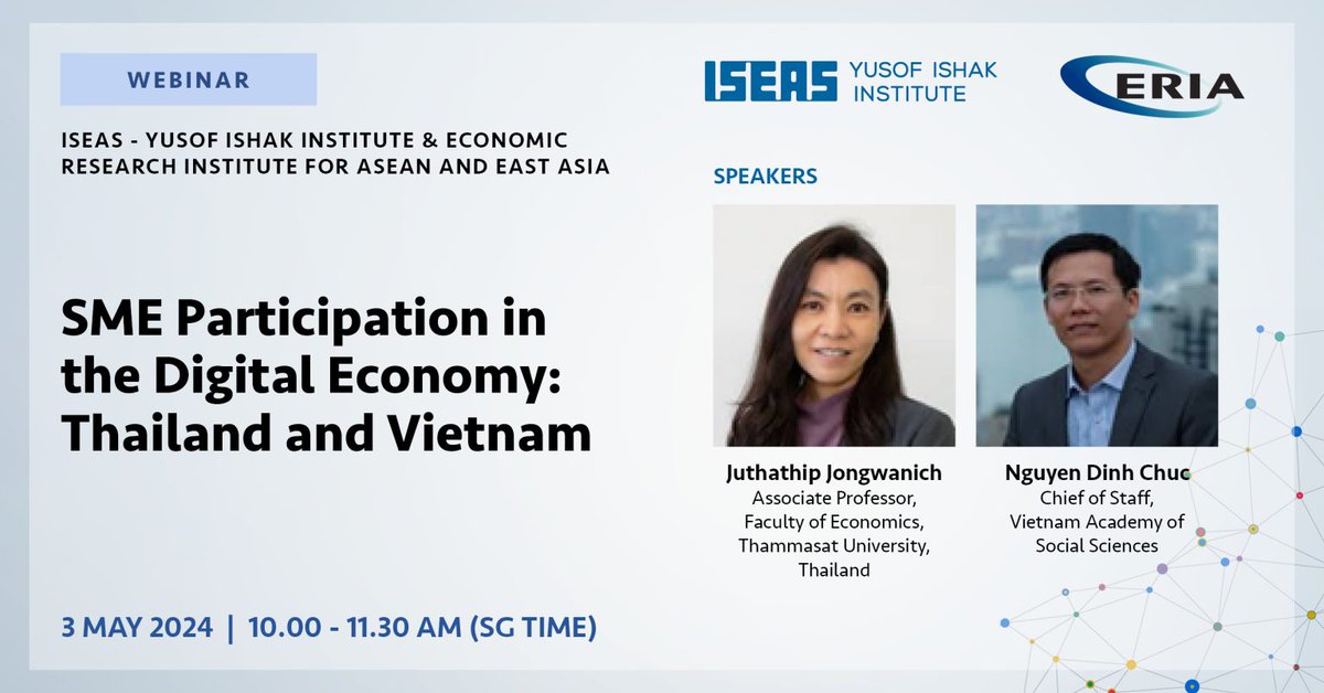 Dr. Juthathip Jongwanich & Dr. Nguyen Dinh Chuc join @ISEAS for a webinar on, 'SME Participation in the Digital Economy: Thailand and Vietnam' 

May 3 @ 10 AM (Singapore)
tinyurl.com/3pfack5x

#AcademicTwitter #Economics #SoutheastAsia #DigitalEconomy #Thailand #Vietnam