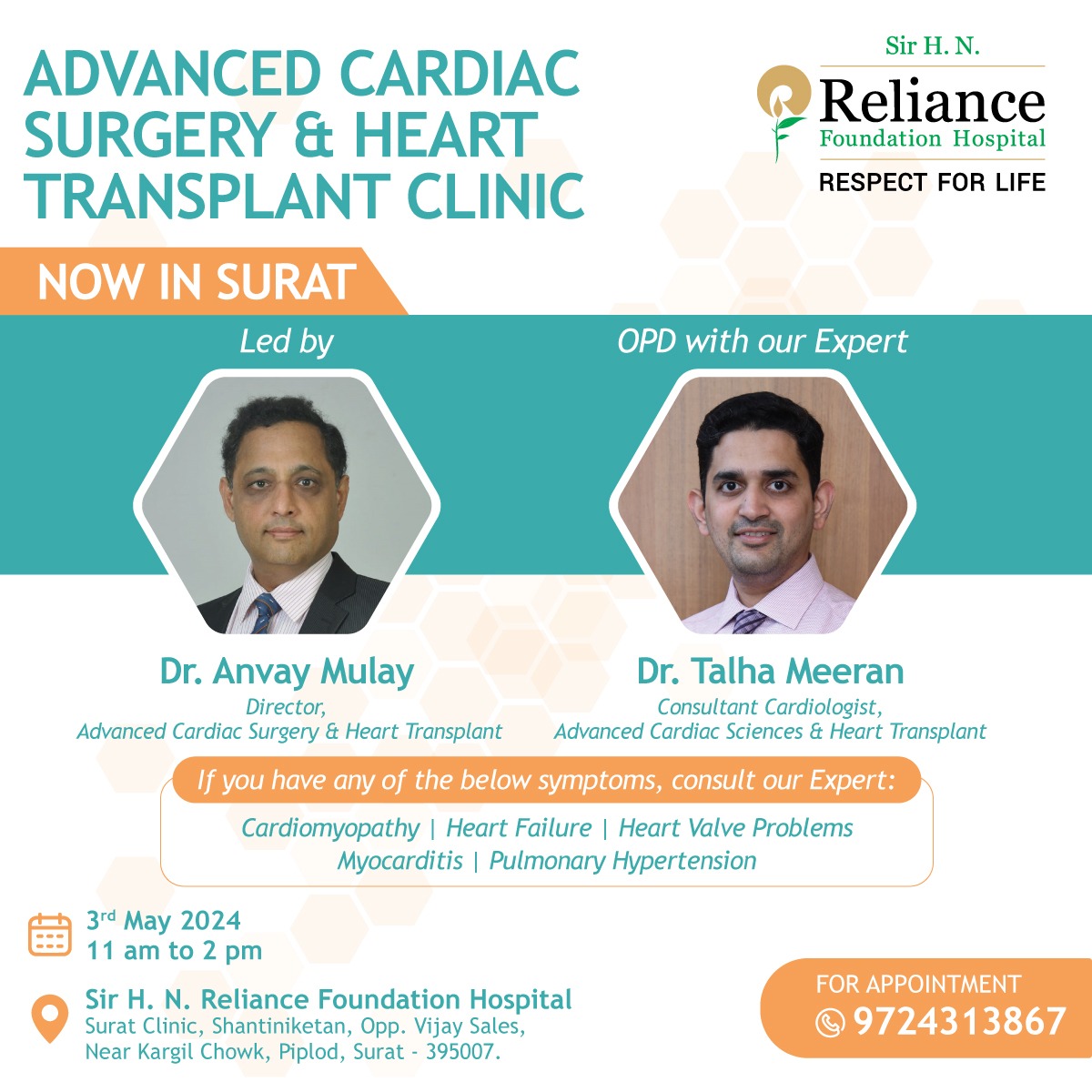 Meet our Experts! Sir H. N. Reliance Foundation Hospital is organizing the Advanced Cardiac Surgery & Heart Transplant Clinic in Surat on 3rd May 2024 from 11 a.m. to 2 p.m. To book an appointment, call on 9724313867 #RelianceFoundationHospital #RespectForLife #HeartTransplant