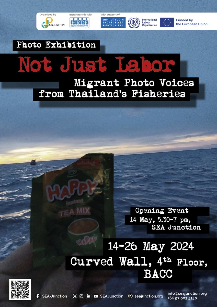 📅Photo Exhibition “Not Just Labor; Migrant Photo Voices from Thailand’s Fisheries”!! 

Photos taken by migrants from Cambodia and Myanmar working in the fishing and seafood industry, will be on display from 14 to 26 May, at the Curved Wall, 4th floor of BACC.

#migrantworkers