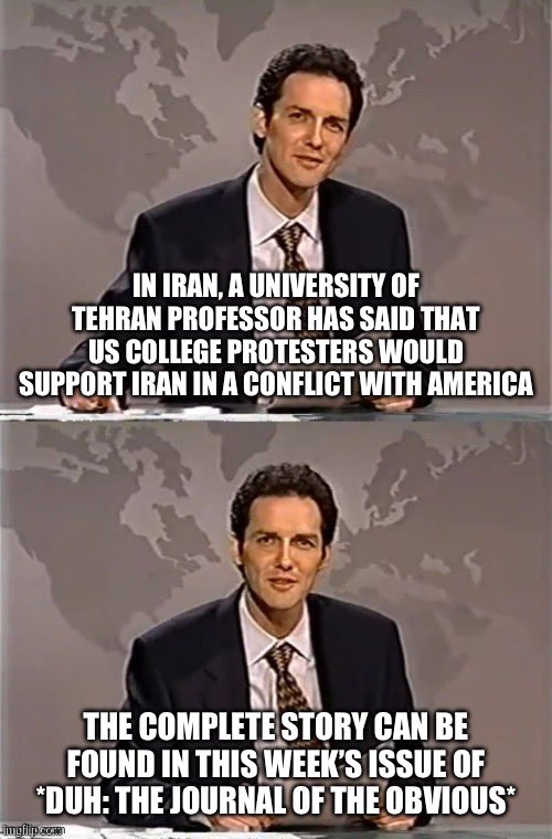 Kurt Schlicter called it. #iran #college #university #humor #jokes #joke #funny #funnymemes #memes #meme #memesdaily #politics #politicalmemes #politicsmemes #riot #riots #protest #protests #protestors