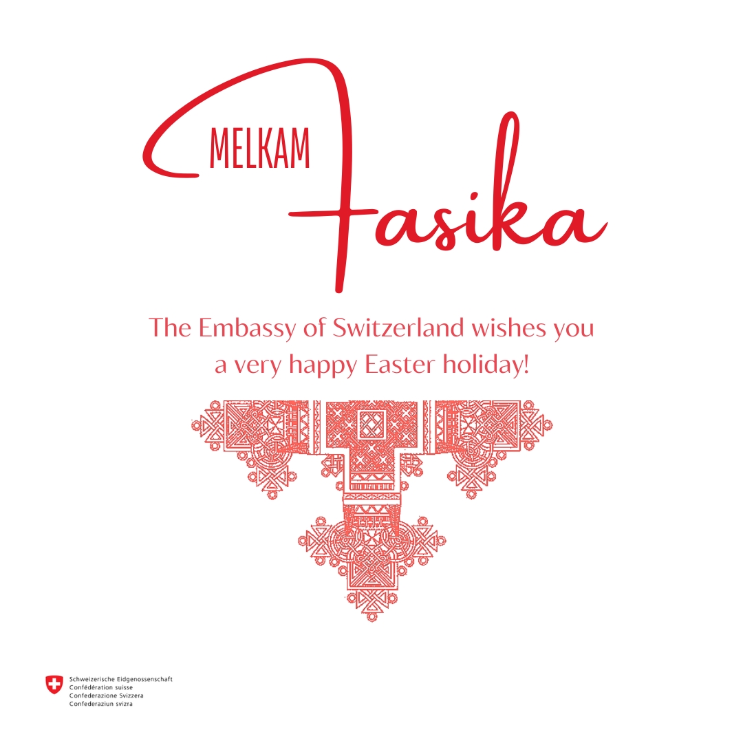 The Embassy of Switzerland🇨🇭wishes everyone celebrating Melkam #Fasika!